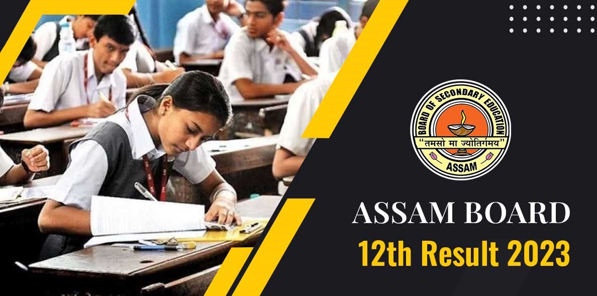 How to Check Assam Class 12th Results 2023: A Comprehensive Guide for Students