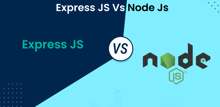 Node.js vs. Express.js: Comparing Backend Technologies for Web Development