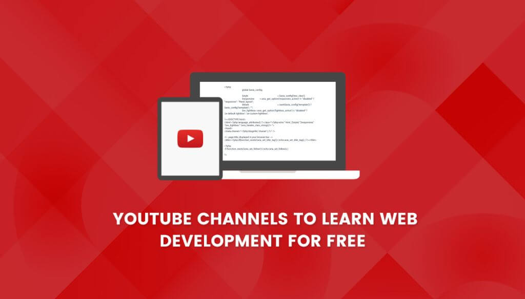 10 YouTube Channels to Accelerate Your Web Development Journey