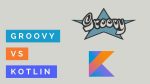 Groovy vs. Kotlin